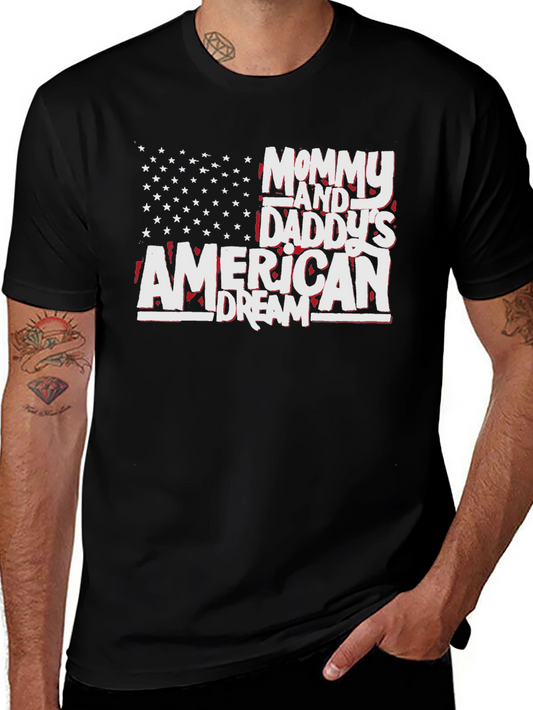 American Dream T-Shirt - Mommy and Daddys Pride