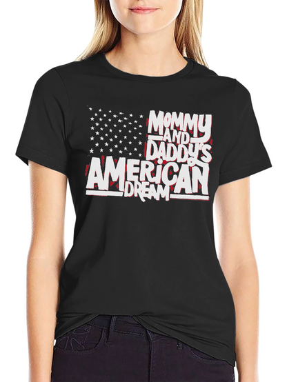 American Dream T-Shirt - Mommy and Daddys Pride