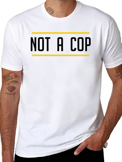 Not A Cop Graphic Tee - Black Casual T-Shirt