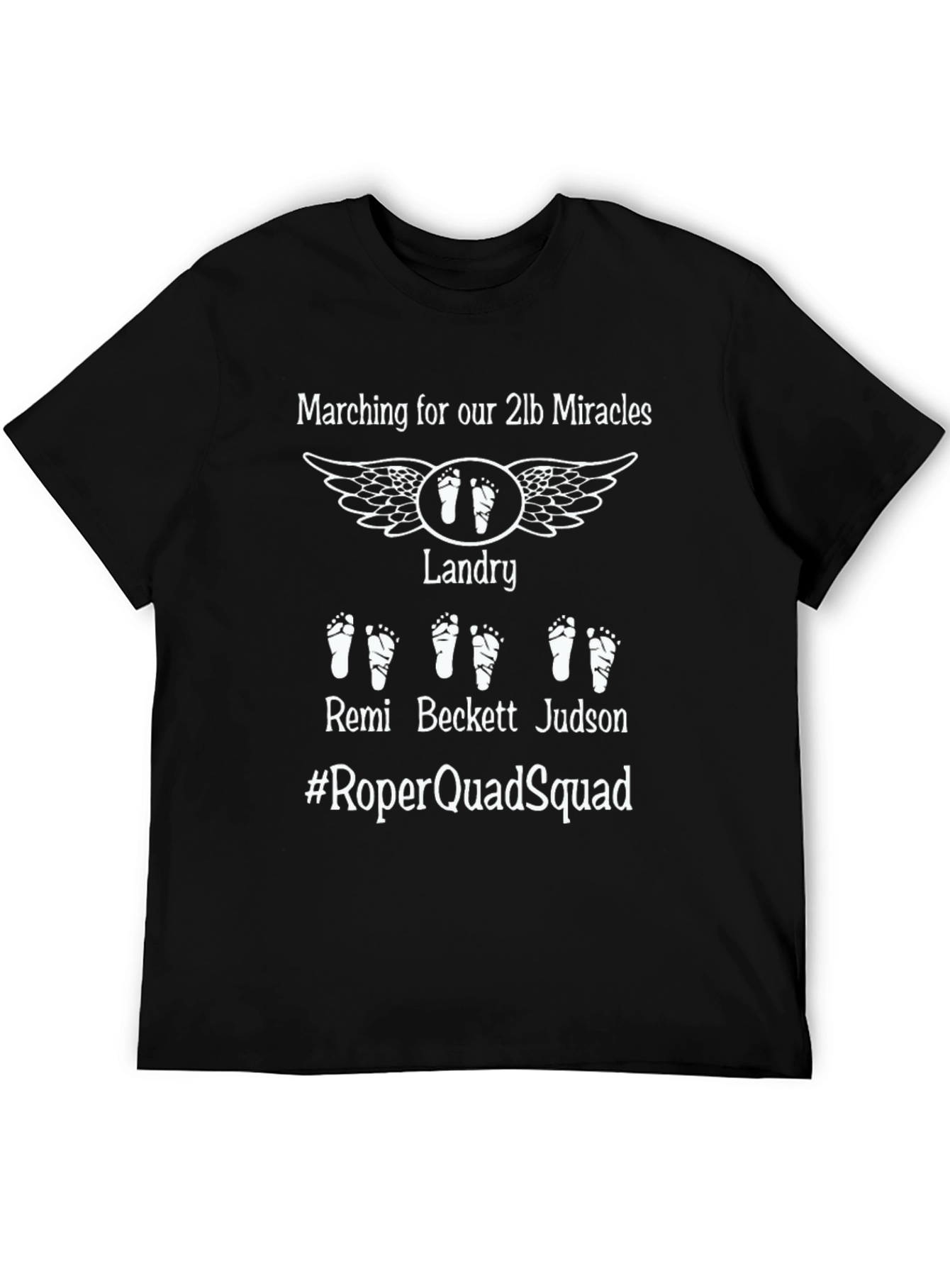 Quadruplet Baby T-Shirt: Marching for 2lb Miracles
