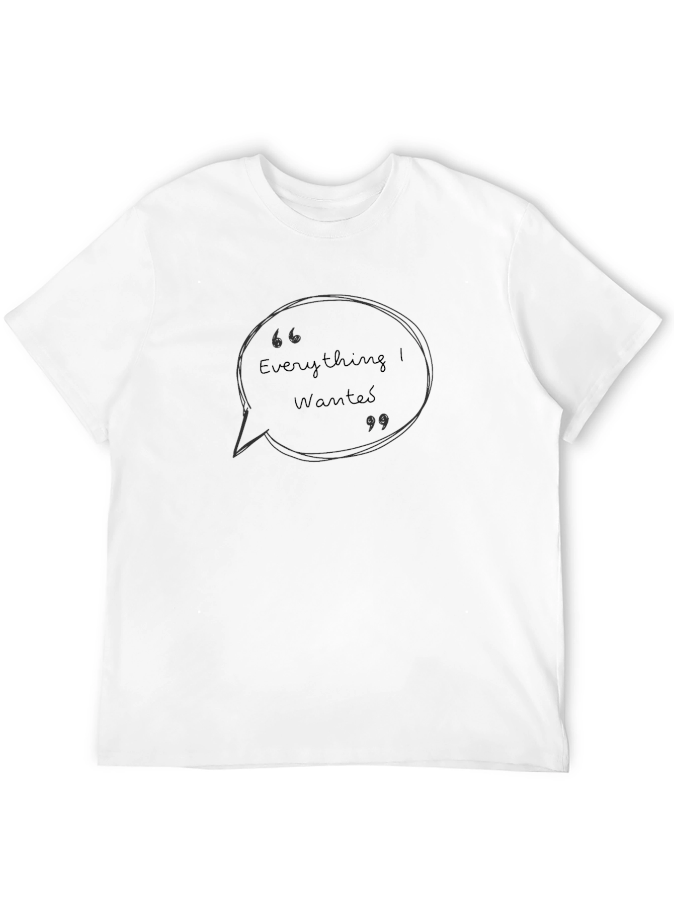Everything I Wanted T-Shirt - Stylish Graphic Tee