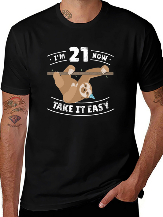 Im 21 Now Sloth T-Shirt - Take It Easy Birthday Tee