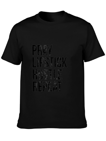 Pray Lipstick Hustle Repeat Black T-Shirt