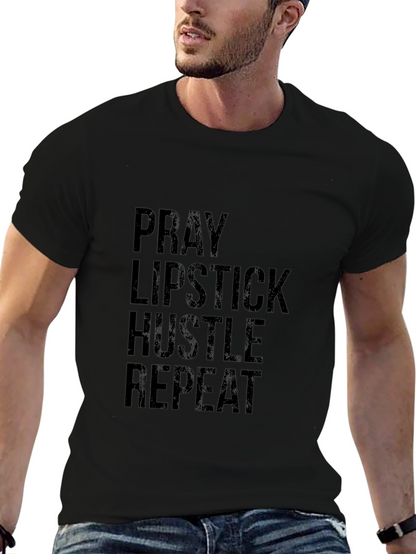 Pray Lipstick Hustle Repeat Black T-Shirt