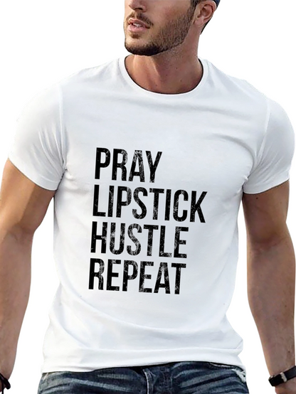 Pray Lipstick Hustle Repeat Black T-Shirt