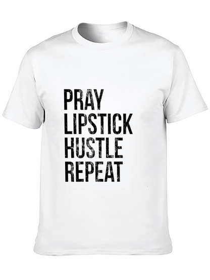 Pray Lipstick Hustle Repeat Black T-Shirt