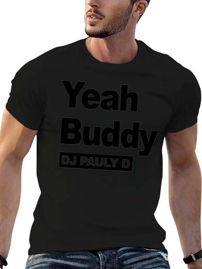 Yeah Buddy DJ Pauly D Black T-Shirt
