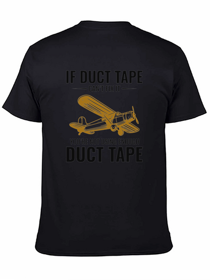If Duct Tape Cant Fix It T-Shirt