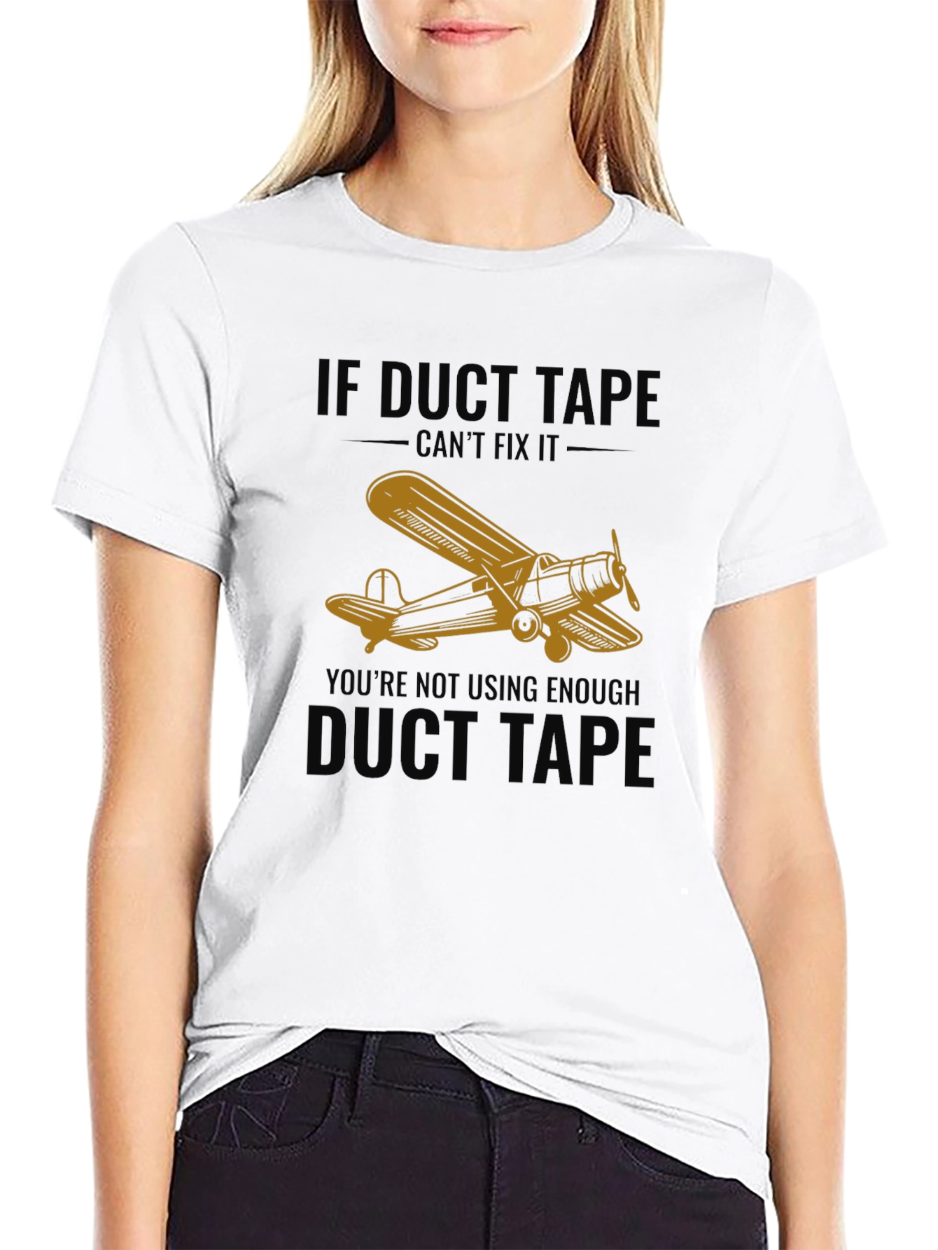 If Duct Tape Cant Fix It T-Shirt