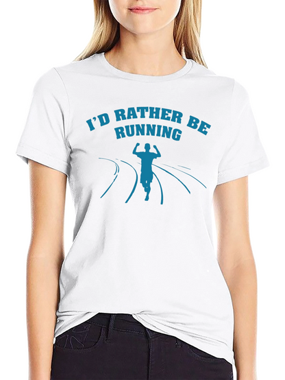 Id Rather Be Running Tee - Athletes Comfort