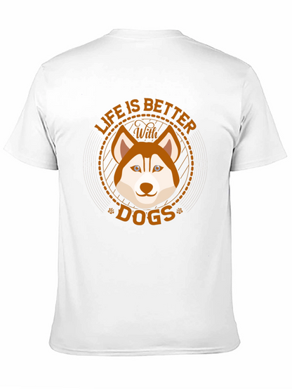 Life is Better With Dogs T-Shirt