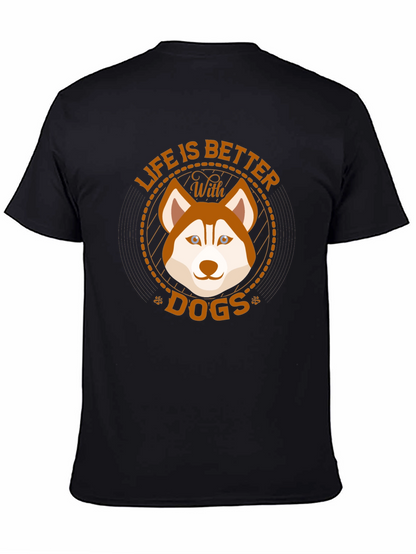 Life is Better With Dogs T-Shirt