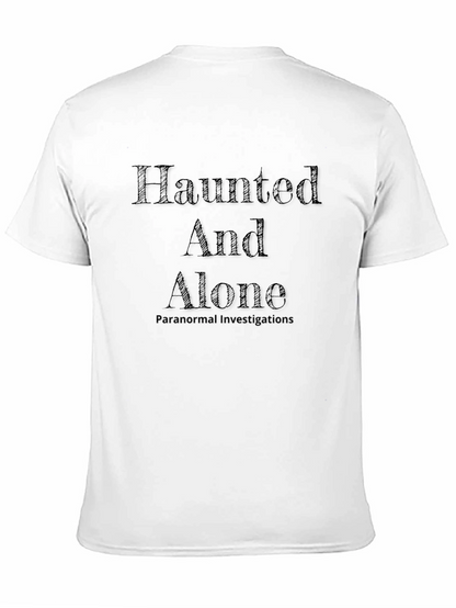 Haunted And Alone Paranormal Investigations Black Tee