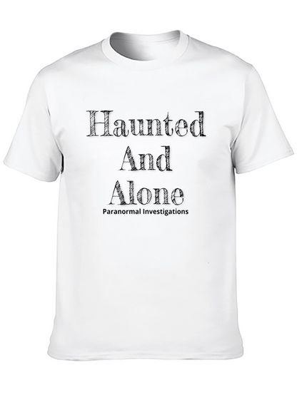 Haunted And Alone Paranormal Investigations Black Tee