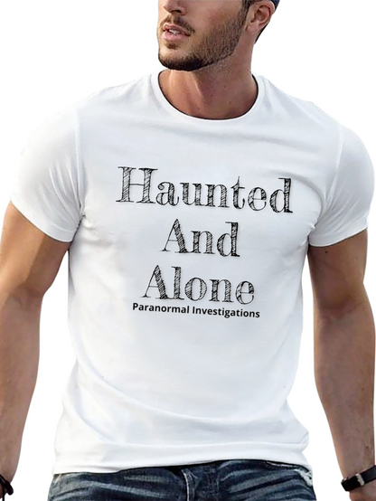 Haunted And Alone Paranormal Investigations Black Tee