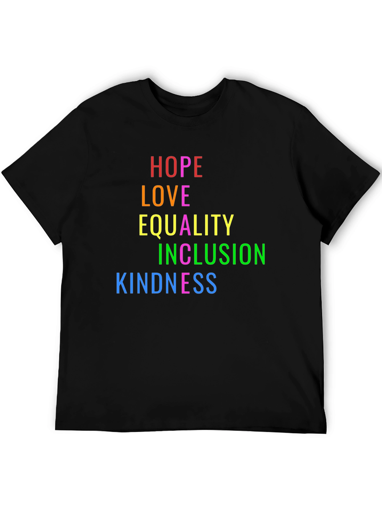 Hope Love Equality Inclusion Kindness T-Shirt