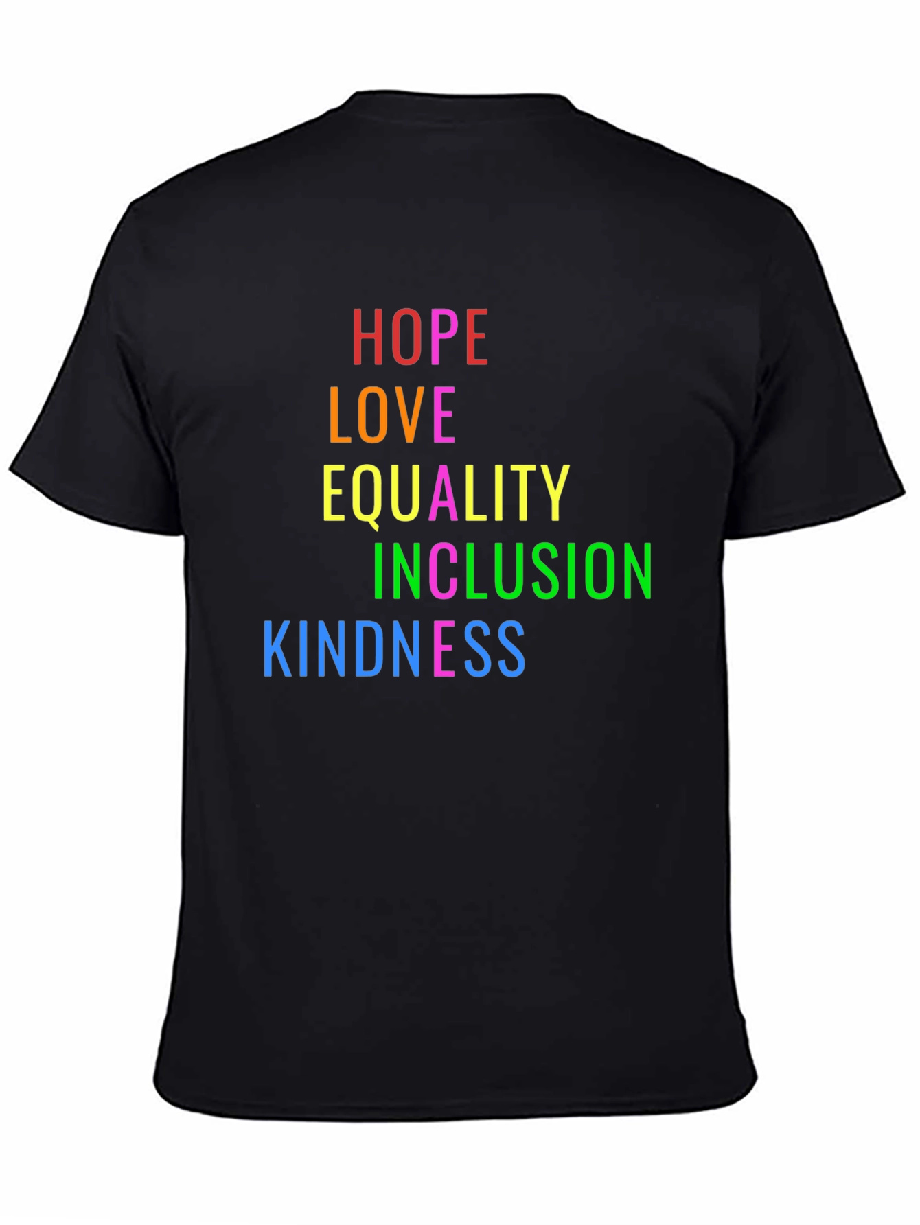 Hope Love Equality Inclusion Kindness T-Shirt