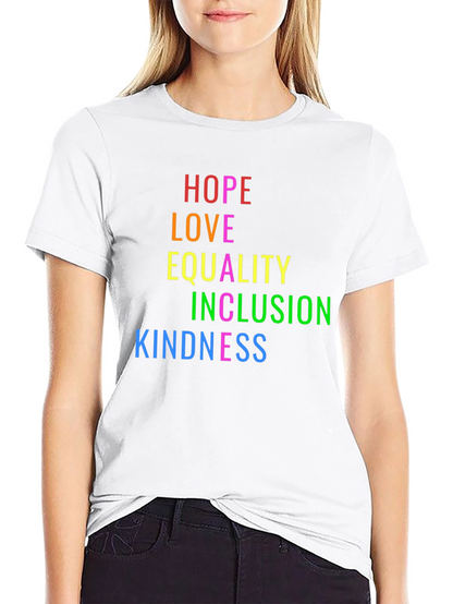 Hope Love Equality Inclusion Kindness T-Shirt