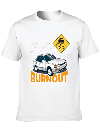 But Officer Burnout T-Shirt