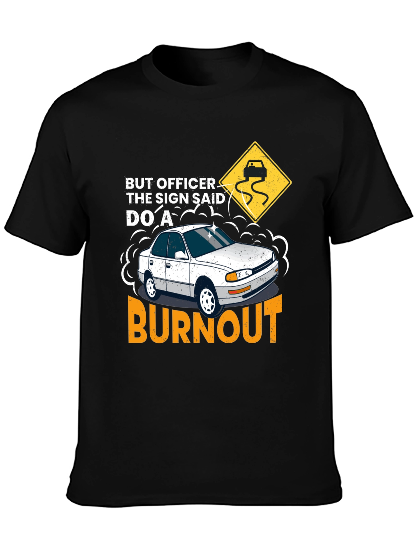 But Officer Burnout T-Shirt