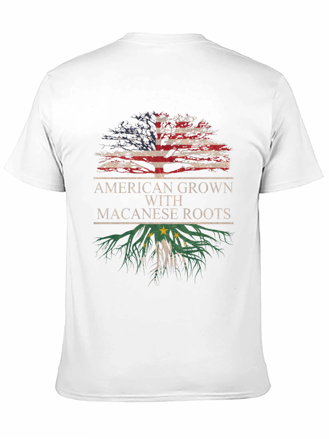 American Grown with Macanese Roots T-Shirt