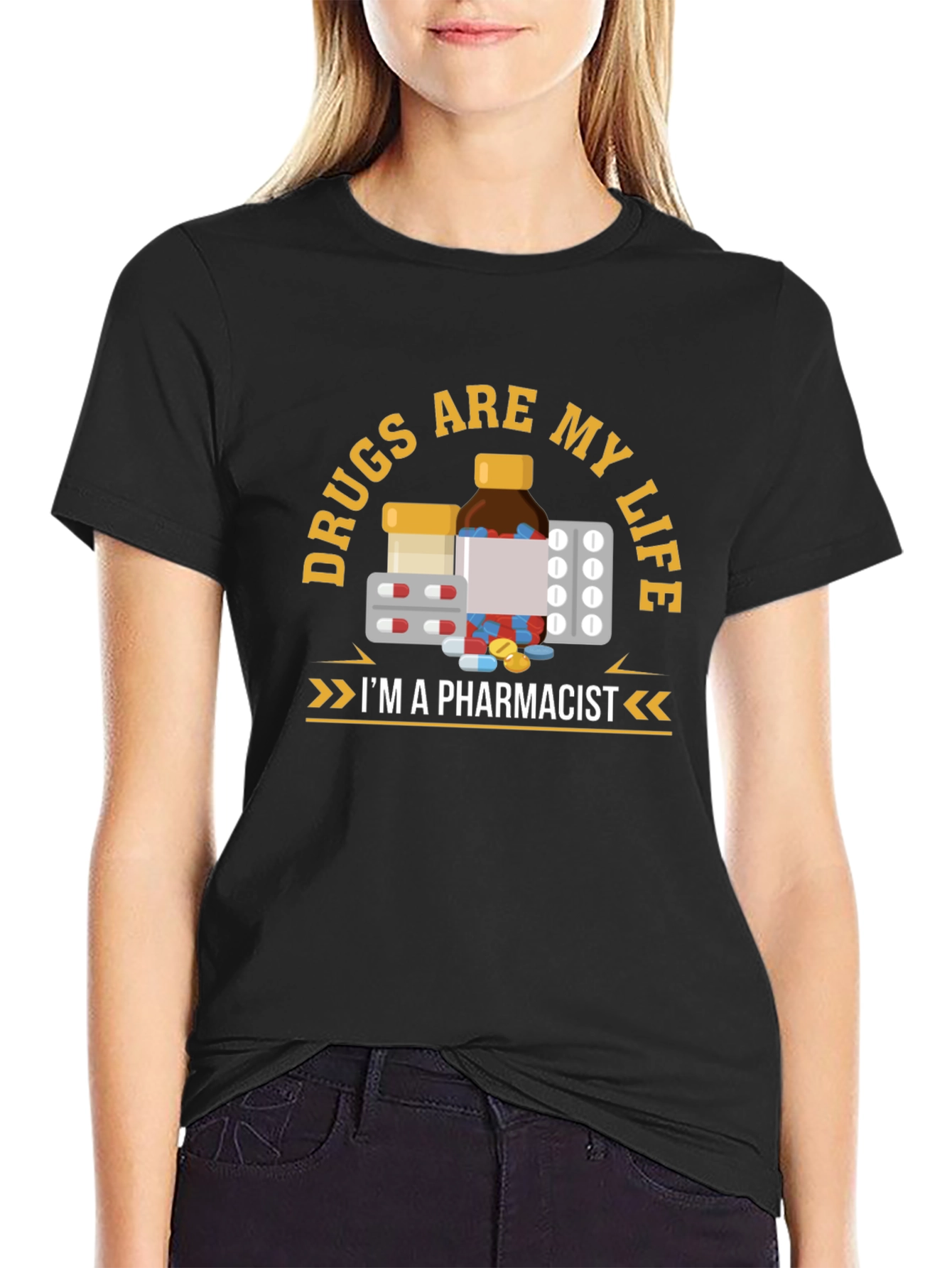 Drugs are My Life Pharmacist T-Shirt