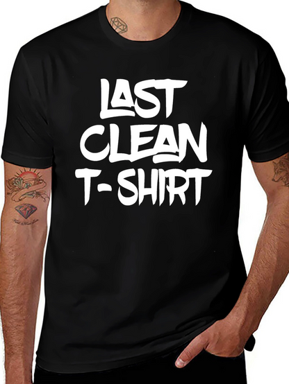 Last Clean T-Shirt - Mens Graphic Tee