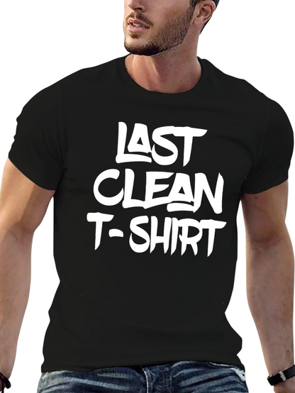 Last Clean T-Shirt - Mens Graphic Tee