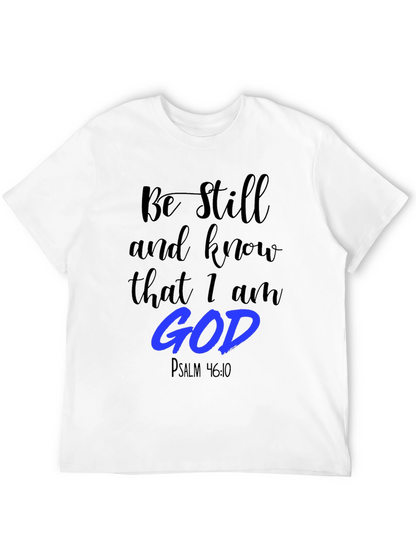 Be Still and Know T-Shirt