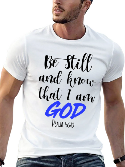 Be Still and Know T-Shirt
