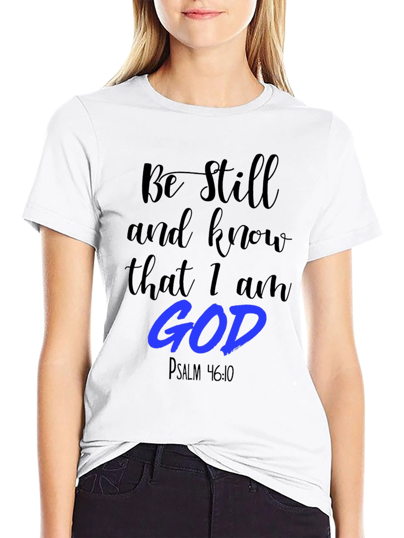 Be Still and Know T-Shirt