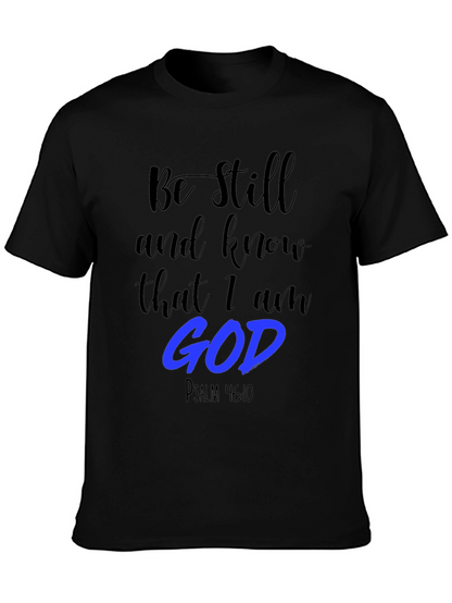 Be Still and Know T-Shirt