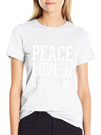 Peace Love & A Vaccine T-Shirt