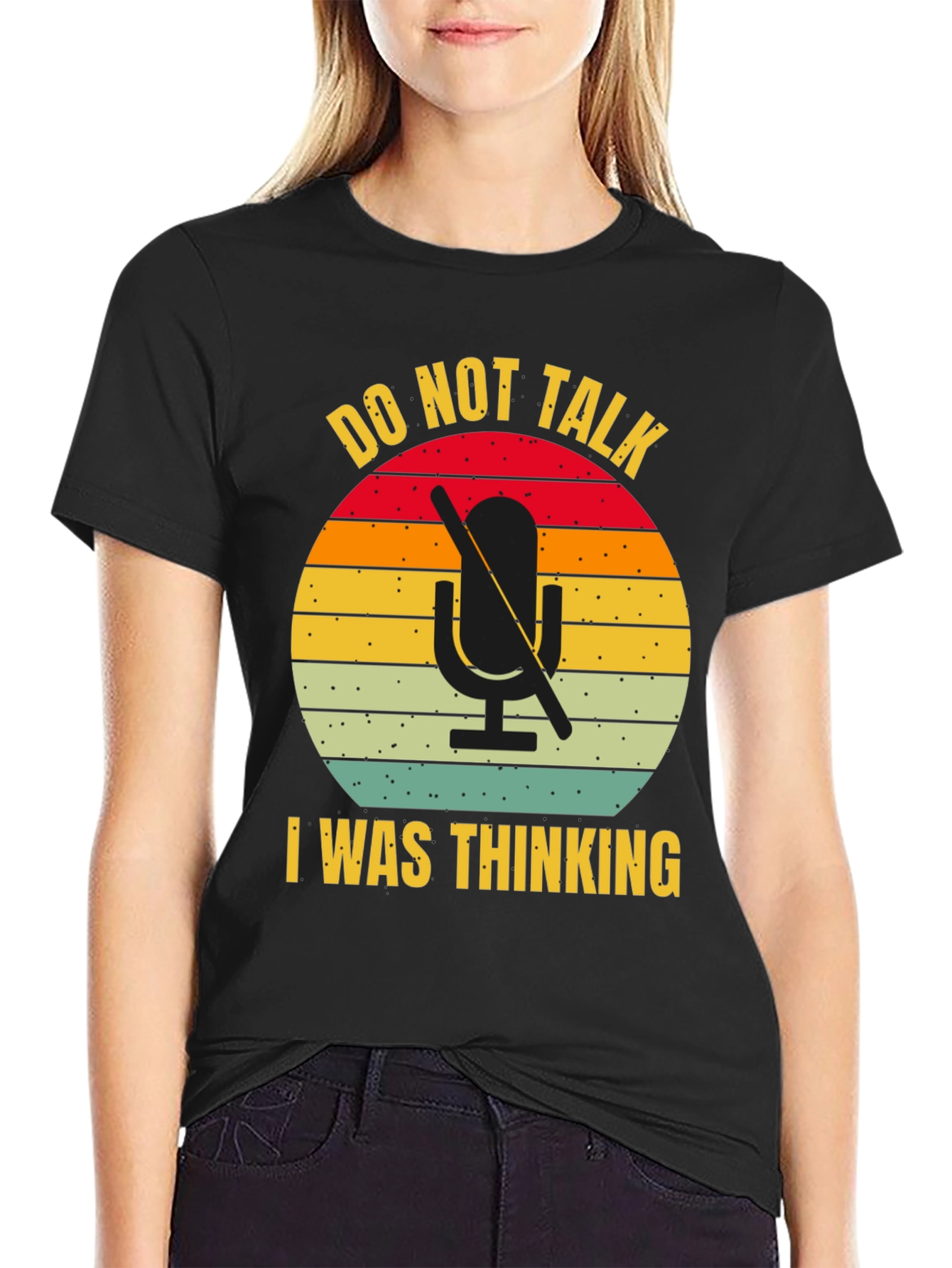 Do Not Talk I Was Thinking T-Shirt