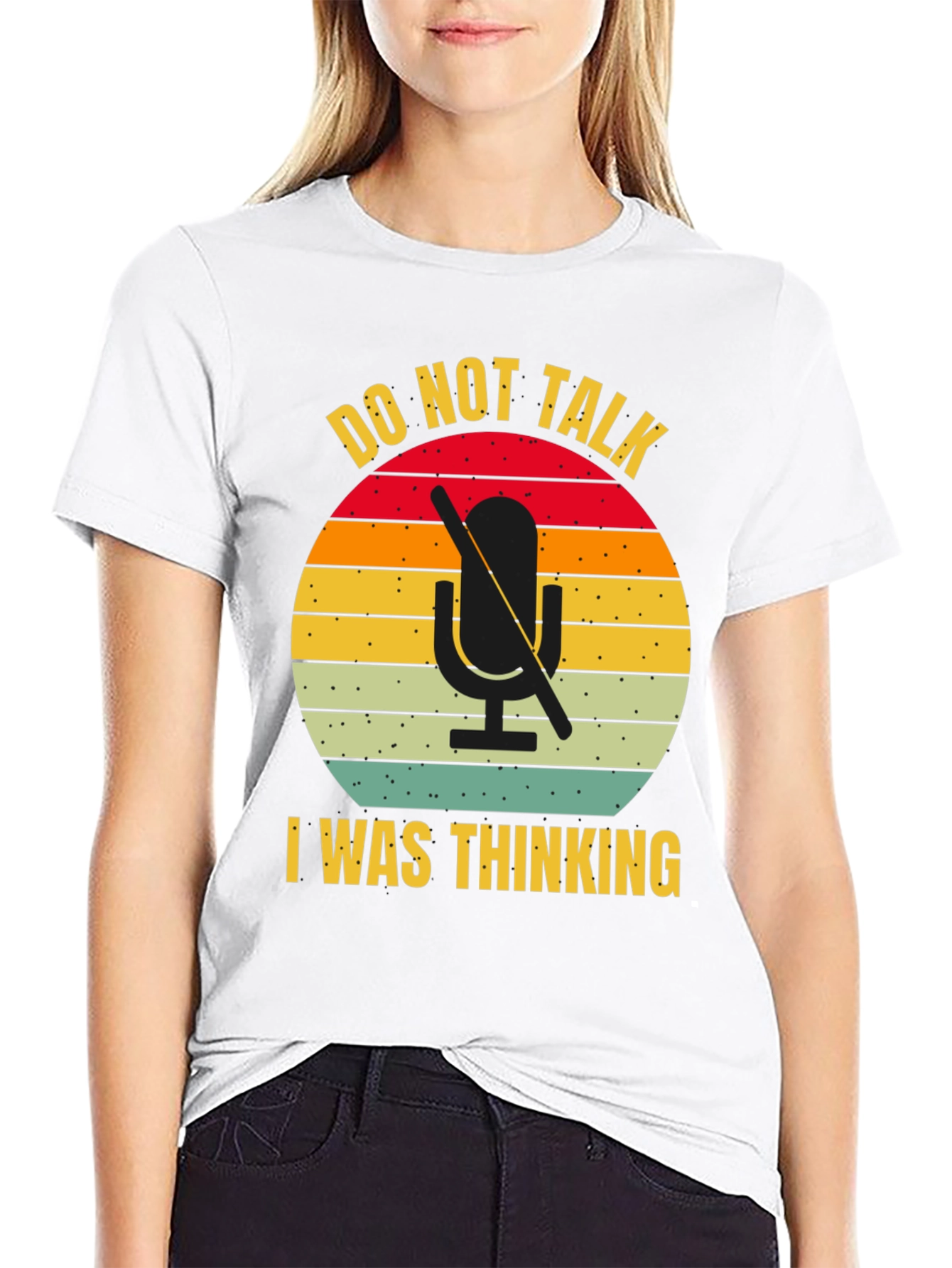Do Not Talk I Was Thinking T-Shirt