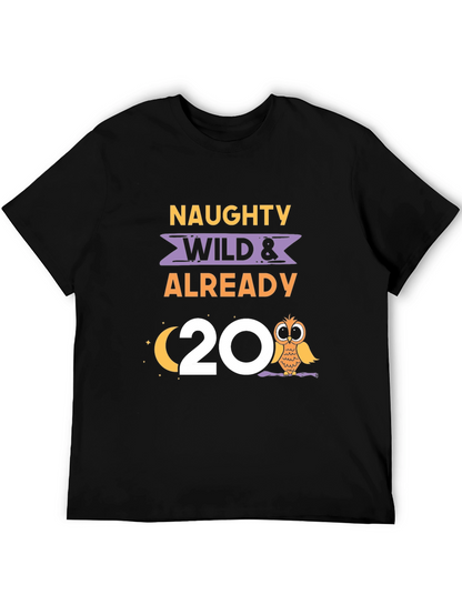 Naughty Wild & Already 20 Owl Birthday Tee
