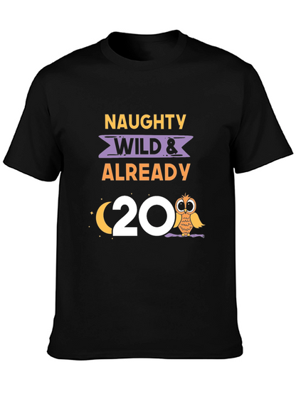 Naughty Wild & Already 20 Owl Birthday Tee