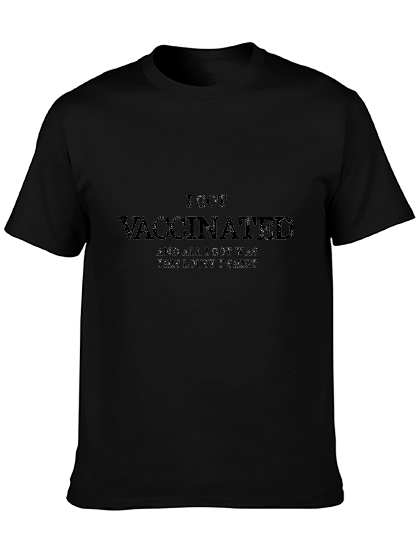 I Got Vaccinated T-Shirt Funny Sarcastic