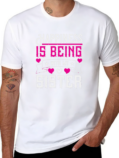 Happiness is Being With My Sister T-Shirt