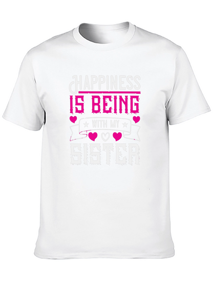 Happiness is Being With My Sister T-Shirt