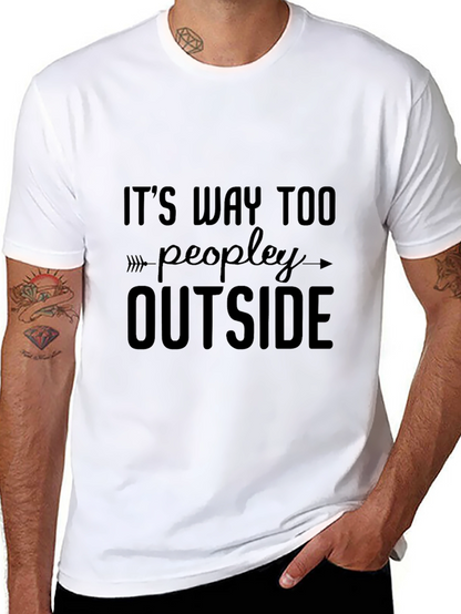 Its Way Too Peopley Outside Black T-Shirt