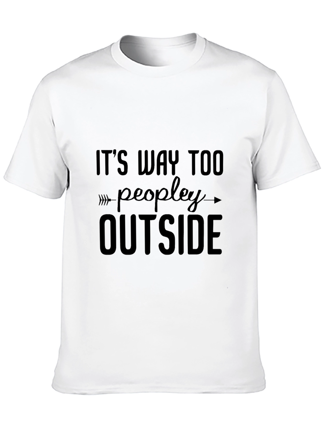 Its Way Too Peopley Outside Black T-Shirt
