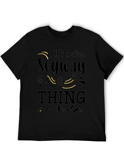 Its a Segway Thing Graphic Tee