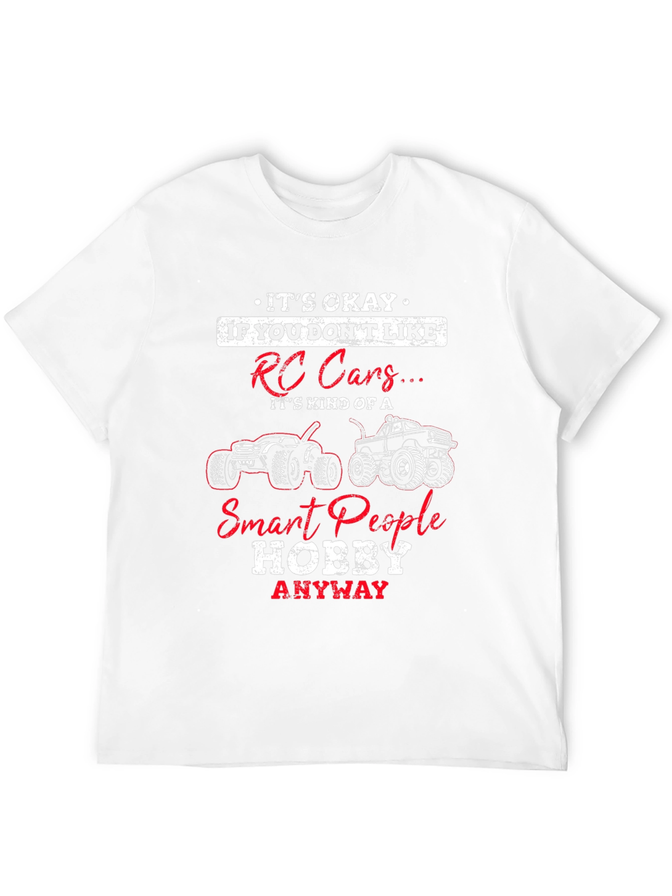 RC Cars Hobby T-Shirt - Smart People Design