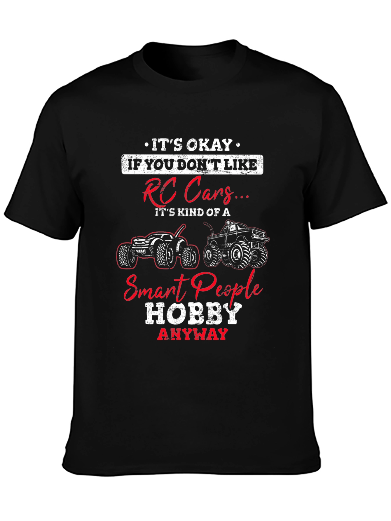 RC Cars Hobby T-Shirt - Smart People Design