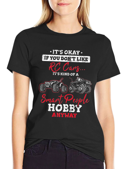 RC Cars Hobby T-Shirt - Smart People Design