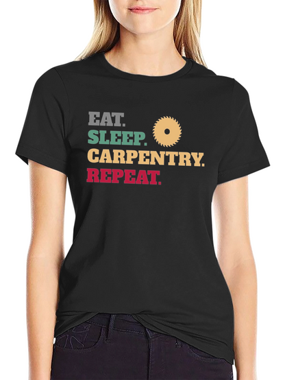 Eat Sleep Carpentry Repeat - Mens Black T-Shirt
