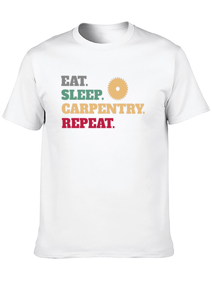 Eat Sleep Carpentry Repeat - Mens Black T-Shirt