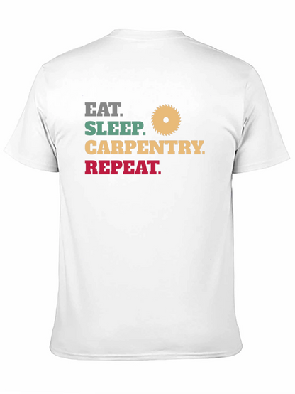 Eat Sleep Carpentry Repeat - Mens Black T-Shirt