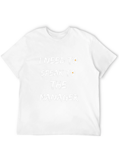I Need To Speak To The Manager Black T-Shirt